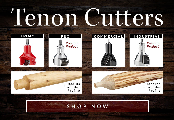 tenon cutters home, pro, commercial, industrial - shop now