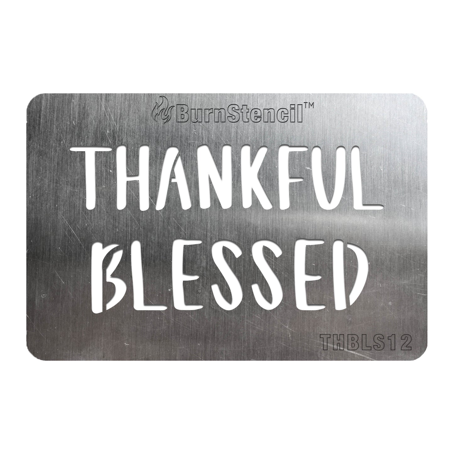 XL BurnStencil® (8" x 12") - Thankful/Blessed