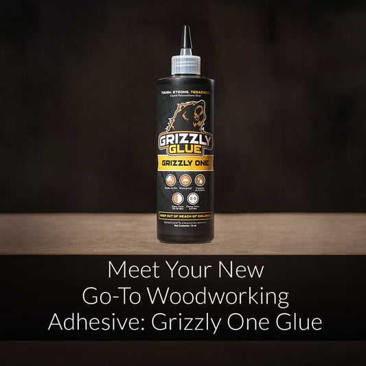 Meet Your New Go-To Woodworking Adhesive: Grizzly One Glue