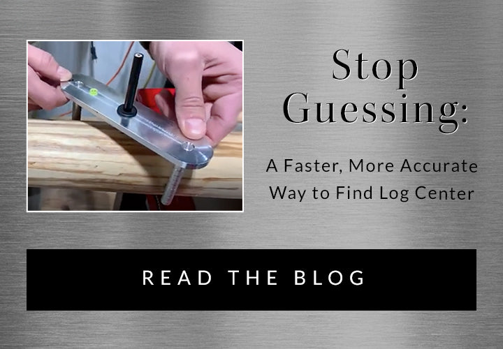 stop guessing: a faster, more accurate way to find log center read the blog