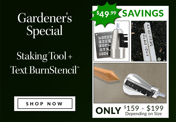 gardener's special staking tool + text burnstencil - shop now